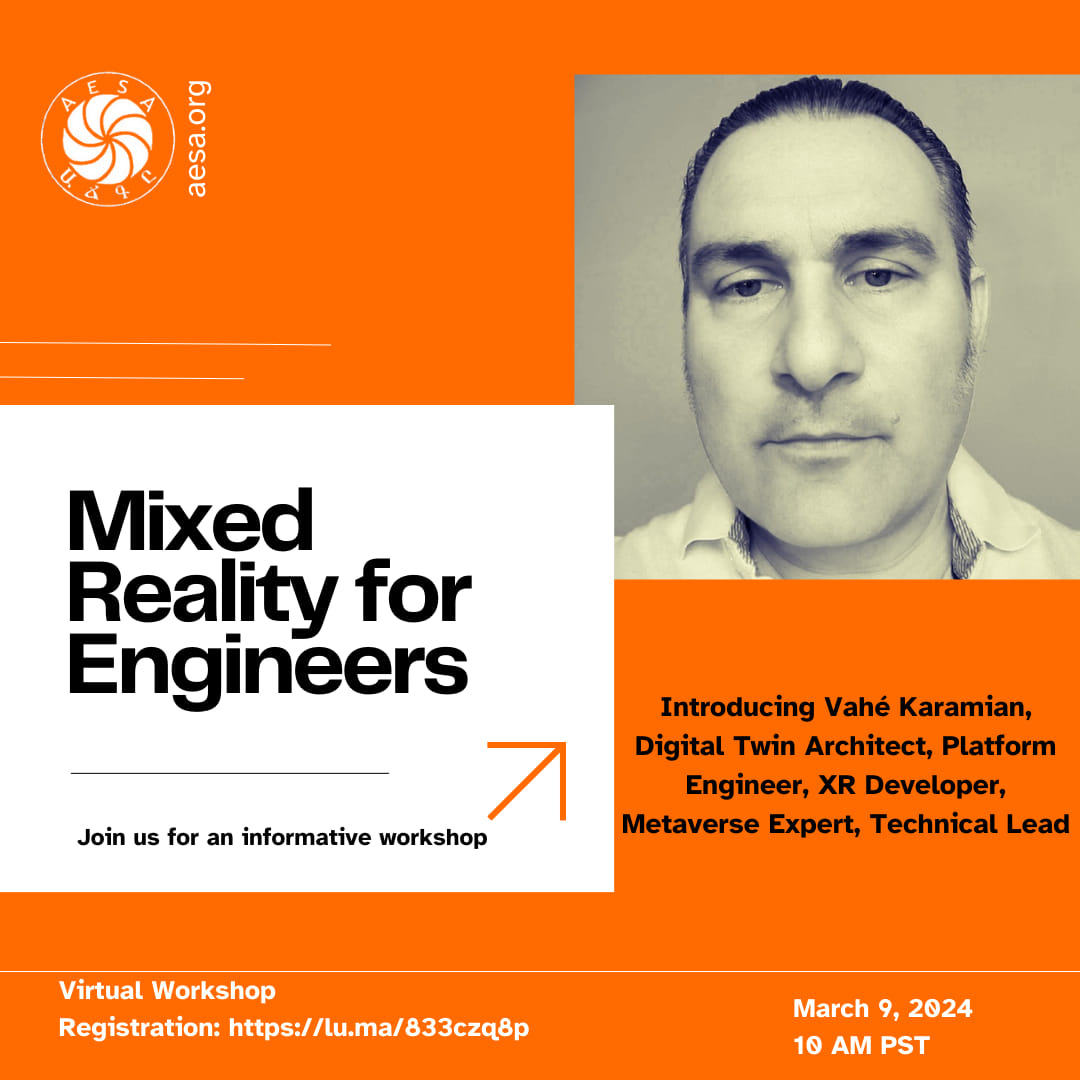 Mixed Reality for Engineers Workshop with Vahe Karamian